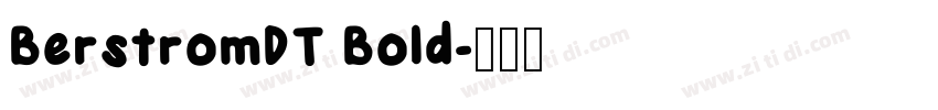 BerstromDT Bold字体转换